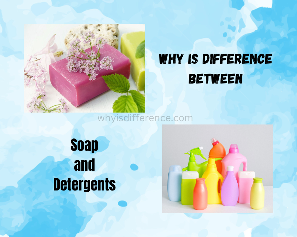 Why is Difference Between Soap and Detergents