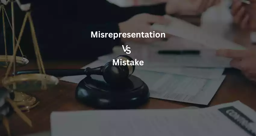 Why Is Difference Between Misrepresentation and Mistake